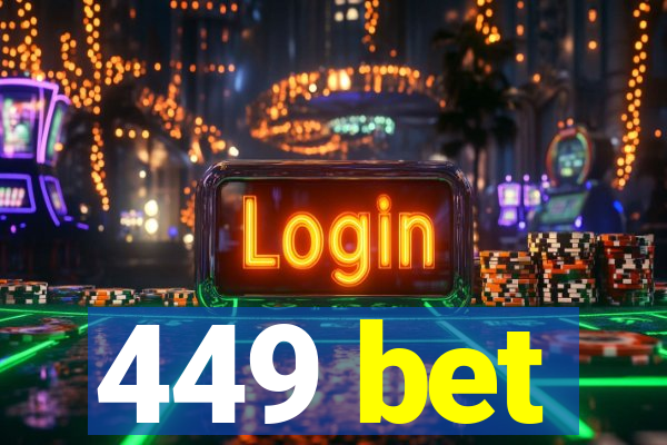 449 bet